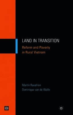 LAND IN TRANSITION : REFORM AND POVERTY IN RURAL VIETNAM