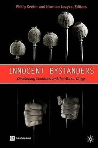 Innocent Bystanders: Developing Countries and the War on Drugs