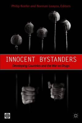 Innocent Bystanders: Developing Countries and the War on Drugs