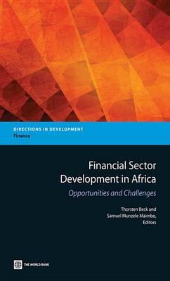Financial Sector Development in Africa: Financial Sector Development in Africa: Opportunities and Challenges