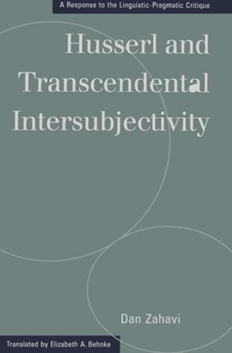 Husserl and Transcendental Intersubjectivity: A Response to the Linguistic-Pragmatic Critique