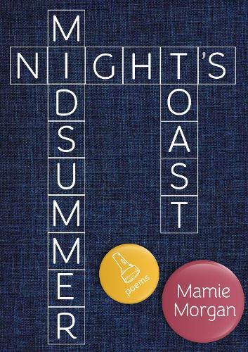 Midsummer Night's Toast: Poems