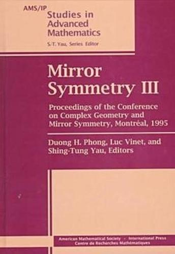 Mirror Symmetry III: Proceedings of the Conference on Complex Geometry and Mirror Symmetry, Montraeal, 1995