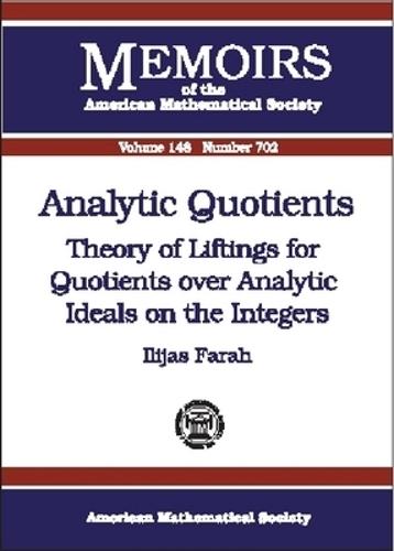 Analytic Quotients: Theory of Liftings for Quotients Over Analytic Ideals on the Integers