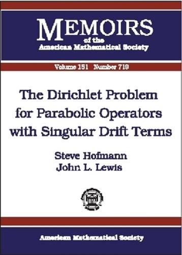 The Dirichlet Problem for Parabolic Operators with Singular Drift Terms