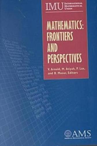 Mathematics: Frontiers and Perspectives