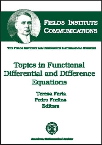 Topics in Functional Differential and Difference Equations