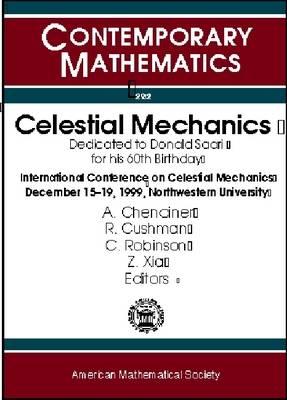 Celestial Mechanics: Dedicated to Donald Saari for His 60th Birthday