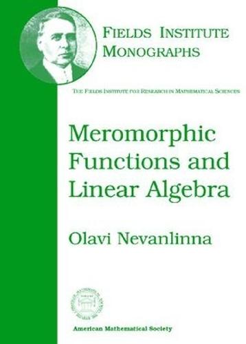 Meromorphic Functions and Linear Algebra