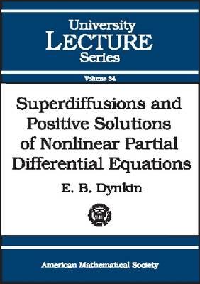 Superdiffusions and Positive Solutions of Nonlinear Partial Differential Equations