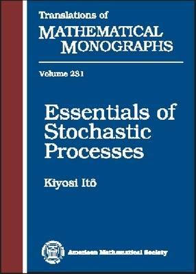 Essentials of Stochastic Processes