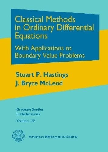 Classical Methods in Ordinary Differential Equations: With Applications to Boundary Value Problems