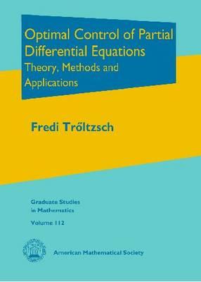 Optimal Control of Partial Differential Equations: Theory, Methods and Applications