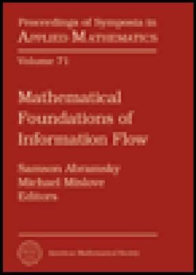 Mathematical Foundations of Information Flow
