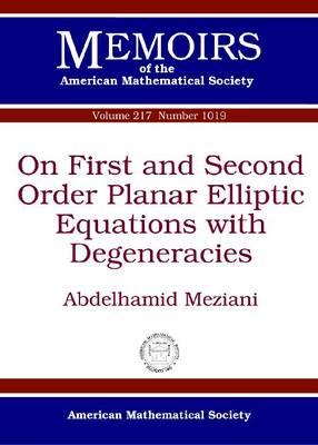 On First and Second Order Planar Elliptic Equations with Degeneracies