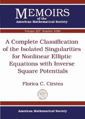 A Complete Classification of the Isolated Singularities for Nonlinear Elliptic Equations with Inverse Square Potentials