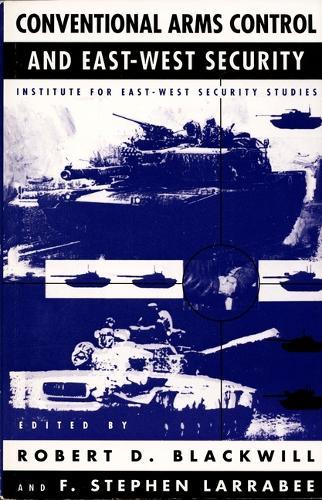Conventional Arms Control and East-West Security