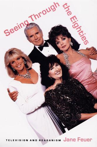 Seeing Through the Eighties: Television and Reaganism