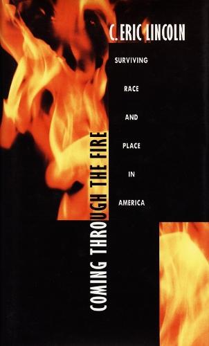 Coming Through the Fire: Surviving Race and Place in America