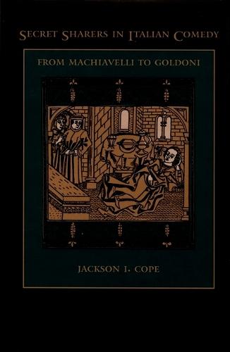 Secret Sharers in Italian Comedy: From Machiavelli to Goldoni