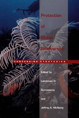 Protection of Global Biodiversity: Converging Strategies