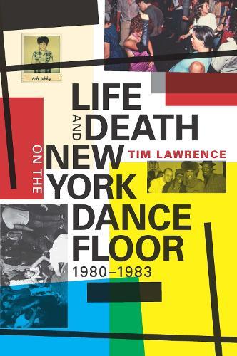 Life and Death on the New York Dance Floor, 1980–1983