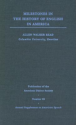 Milestones in the History of English in America