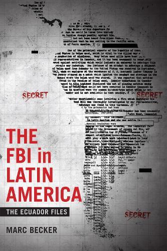 The FBI in Latin America: The Ecuador Files