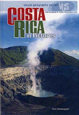 Costa Rica In Pictures: Visual Geography Series