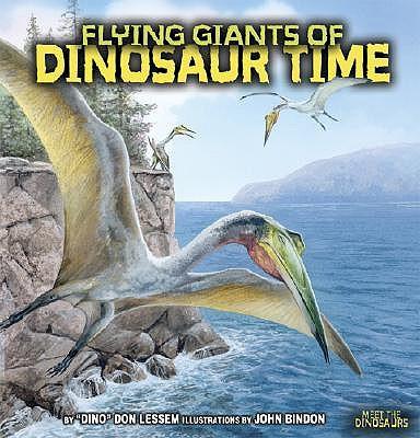 Flying Giants of Dinosaur Time