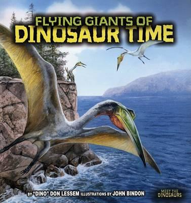 Flying Giants of Dinosaur Time