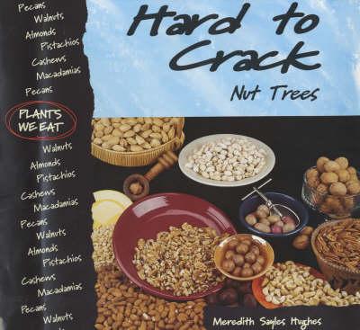 Hard To Crack: Nut Trees