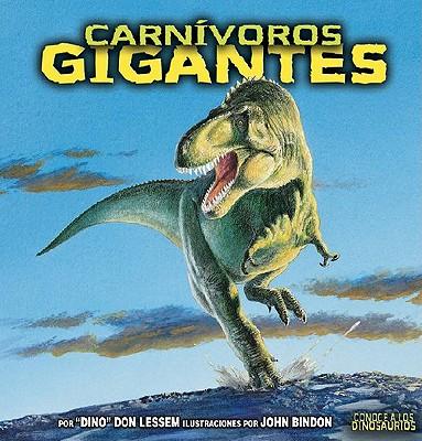 Carn voros Gigantes (Giant Meat-Eating Dinosaurs)