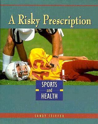 A Risky Prescription: Sports and Health
