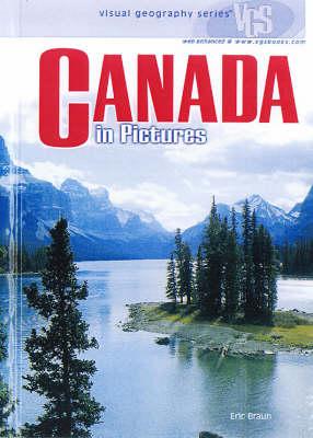 Canada In Pictures: Visual Geography Series