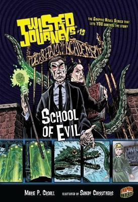 Twisted Journeys 13: School of Evil