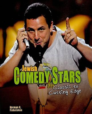 Jewish Comedy Stars: Classic to Cutting Edge