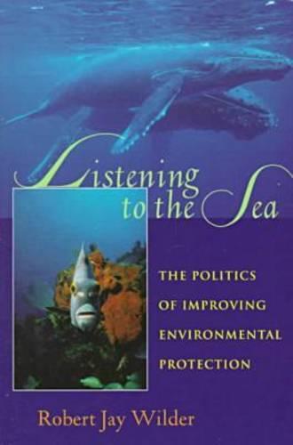 Listening To The Sea: The Politics of Improving Environmental Protection