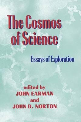 Cosmos Of Science, The: Essays of Exploration