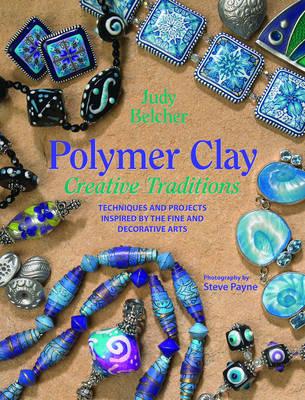 Polymer Clay, Creative Traditions