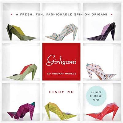Girligami: A Fresh, Fun, Fashionable Spin on Origami