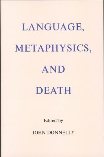 Language, Metaphysics, and Death