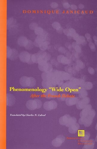 Phenomenology ""Wide Open"": After the French Debate