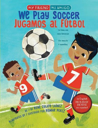 We Play Soccer / Jugamos al fútbol