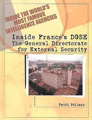 Inside France's DGSE: The General Directorate for External Security