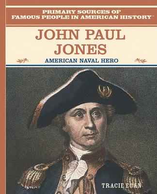 John Paul Jones: American Naval Hero