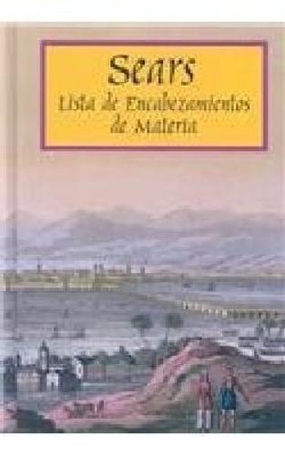 Sears: Lista De Encabezamientos De Materia: (Sears List of Subject Headings)