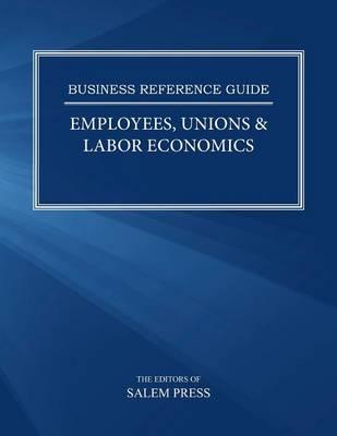 Employees, Unions & Labor Economics