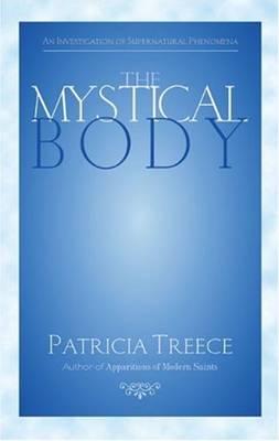 The Mystical Body: An Investigation of Supernatural Phenomena