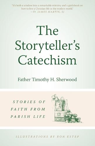 Storyteller's Catechism: Stories of Faith from Parish Life